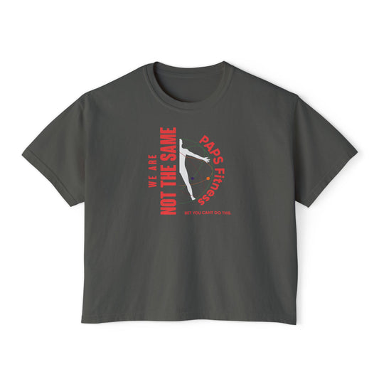 Women’s Oversized Boxy Tee - We Are Not The Same -  PAPS FITNESS
