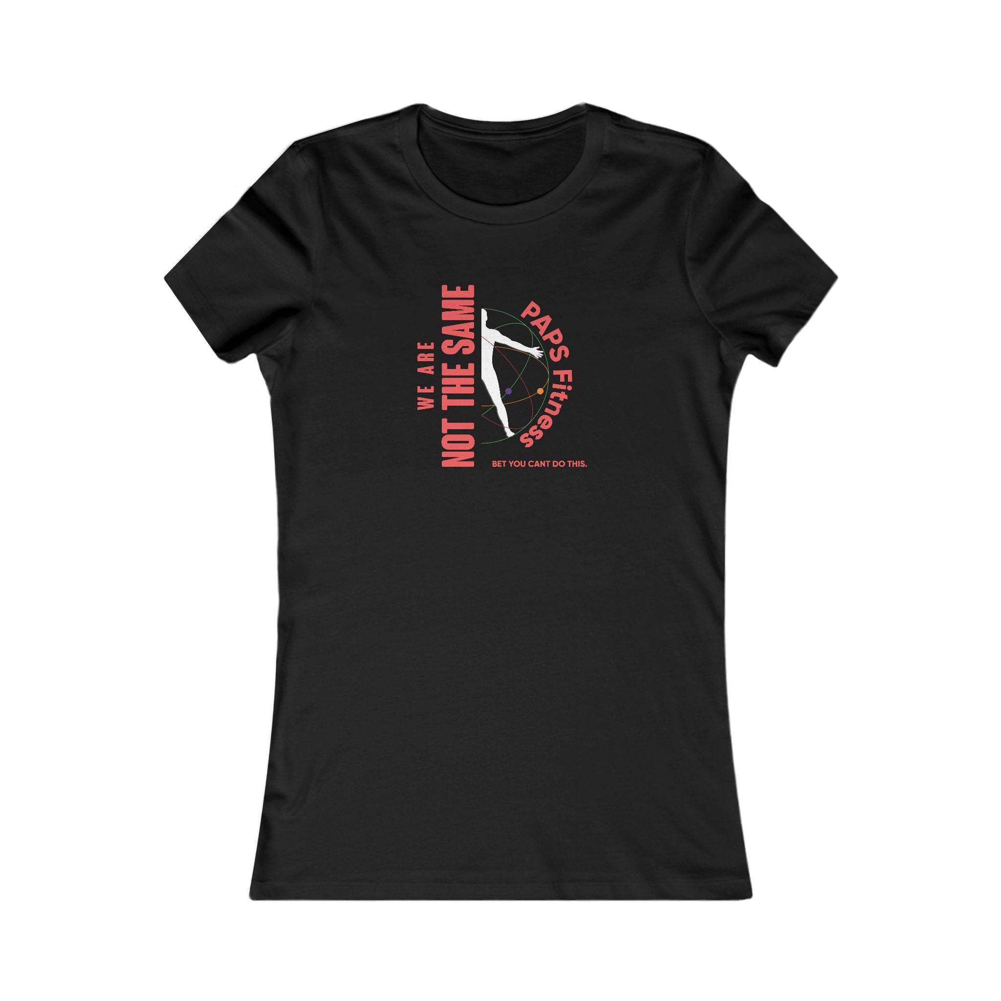 Ladies Tee - We Are Not The Same -  PAPS FITNESS