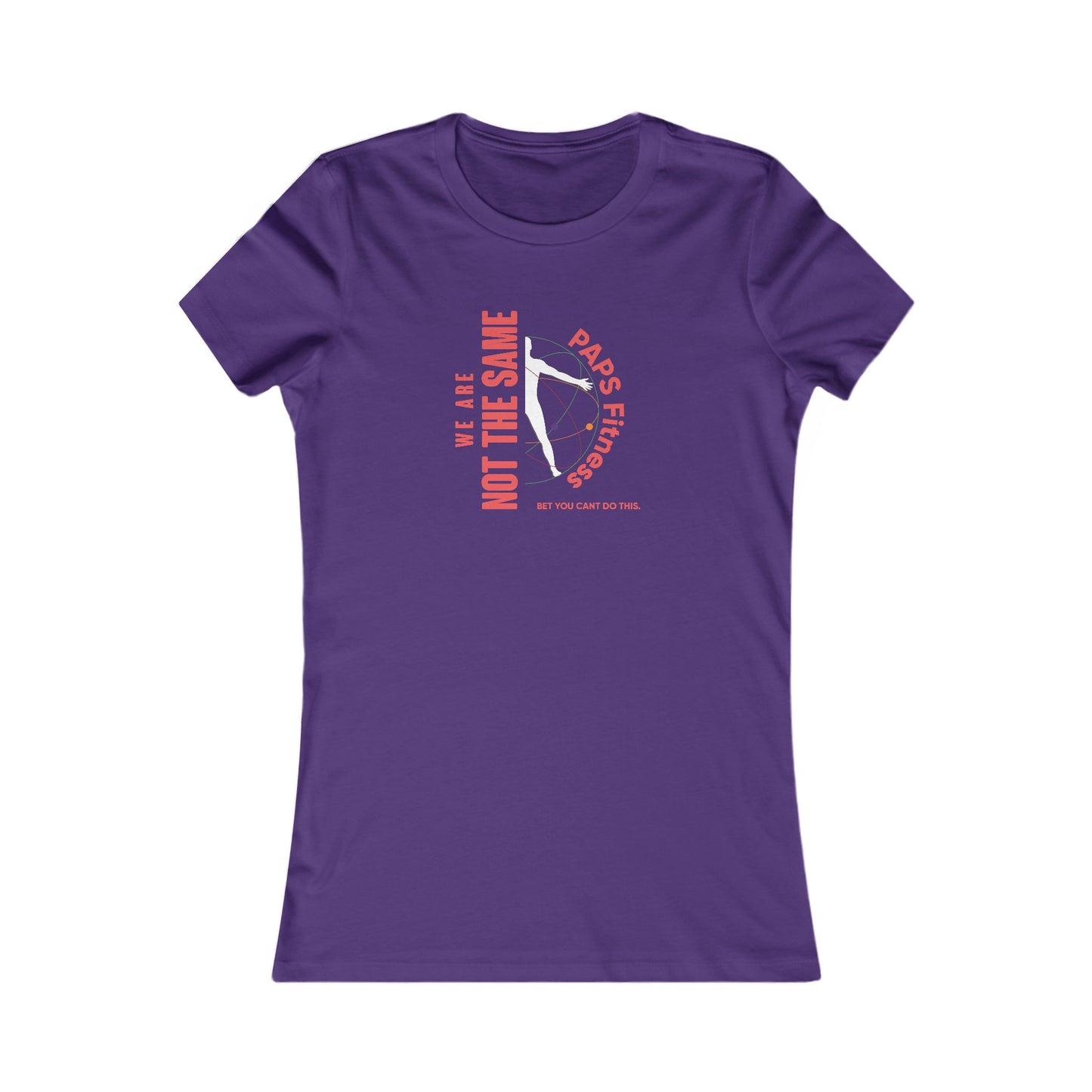 Ladies Tee - We Are Not The Same -  PAPS FITNESS