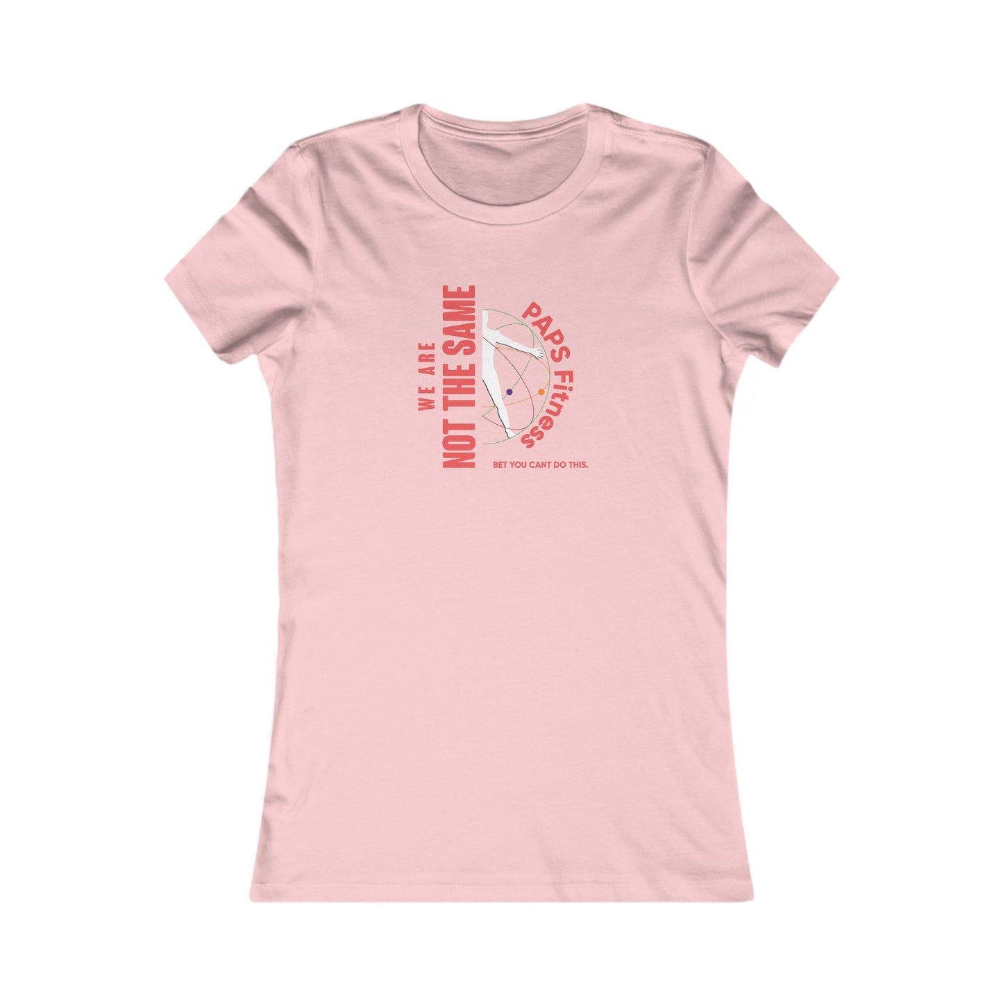 Ladies Tee - We Are Not The Same -  PAPS FITNESS