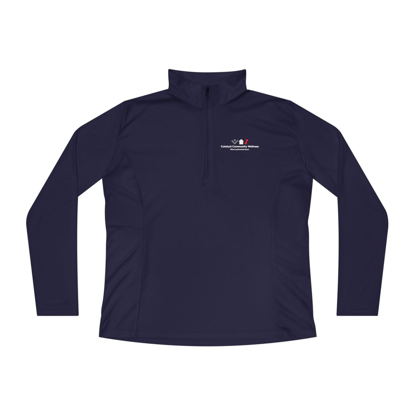 Ladies’ Quarter-Zip Pullover - Notjustanothergym-Catalyst Community Wellness