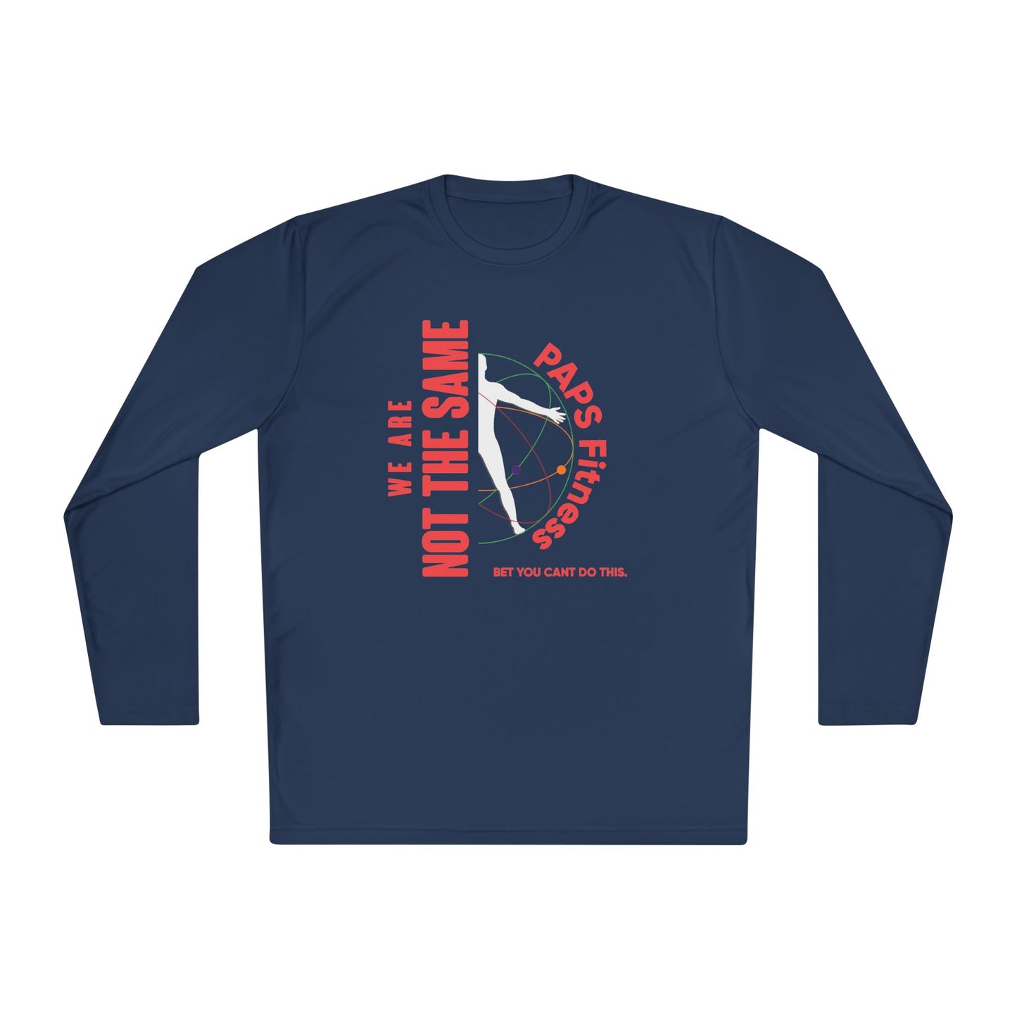 Unisex Performance Long Sleeve - We Are Not The Same -  PAPS FITNESS