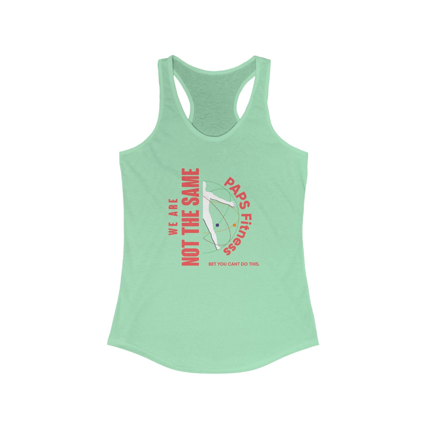 Ladies Racerback Tank - We Are Not The Same -  PAPS FITNESS