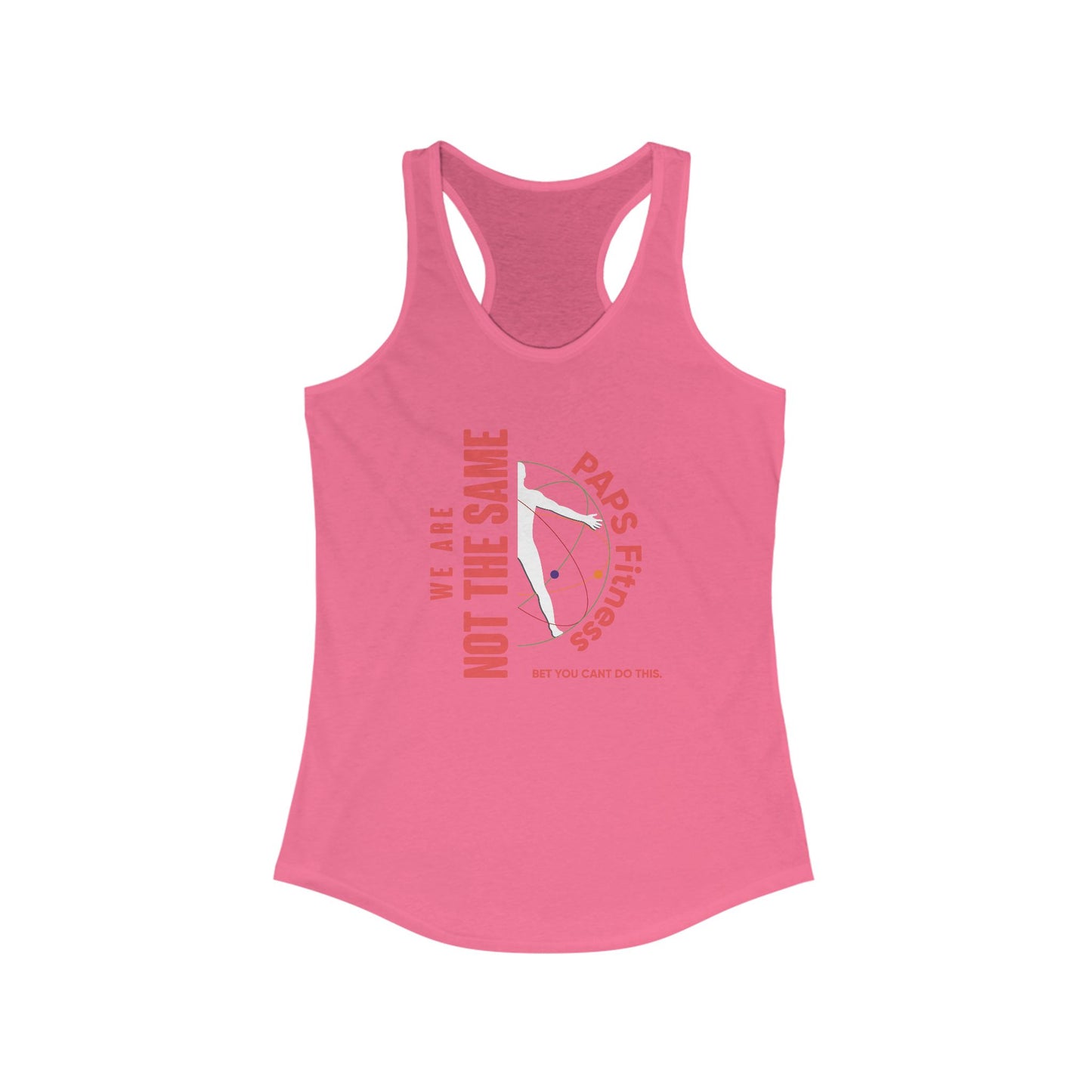 Ladies Racerback Tank - We Are Not The Same -  PAPS FITNESS